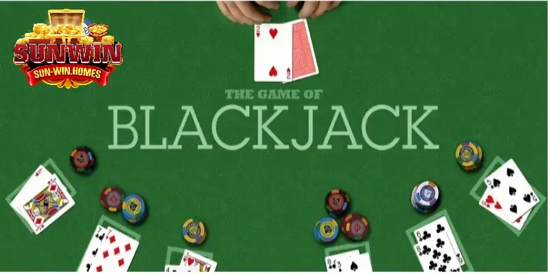 Blackjack SUNWIN – Cùng Khám Phá Game Bài Đỉnh Cao Thú Vị Nhất 2024