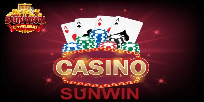 SUNWIN Casino - nền tảng giải trí hàng đầu Việt Nam